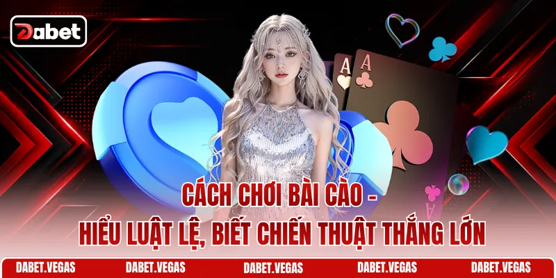 Cách Chơi Bài Cào
