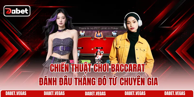 Chiến Thuật Chơi Baccarat
