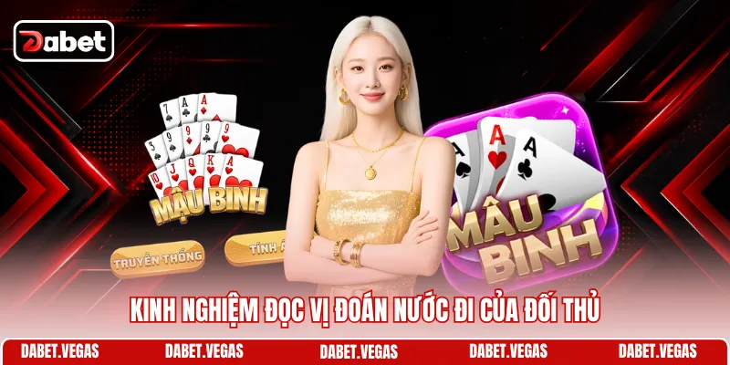 Kinh nghiệm đọc vị đoán nước đi của đối thủ