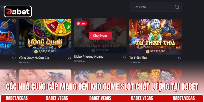 Các nhà cung cấp mang đến kho game slot chất lượng tại DABET