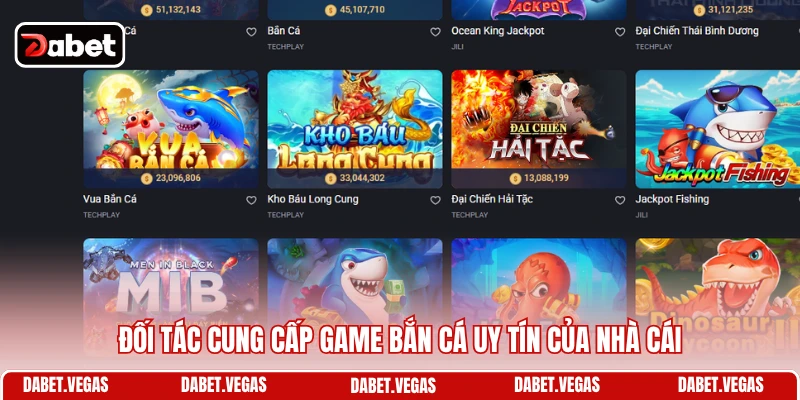 Đối tác cung cấp game bắn cá uy tín của nhà cái