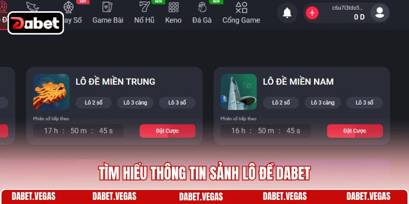 Tìm hiểu thông tin sảnh lô đề DABET