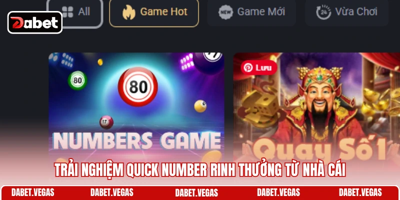 Trải nghiệm Quick Number rinh thưởng từ nhà cái